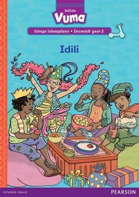Vuma IsiZulu Home Language Izinga labaqalayo Incwadi Yokufunda yesi-2: Idili: Level 1: Book 2: Grade R - 1