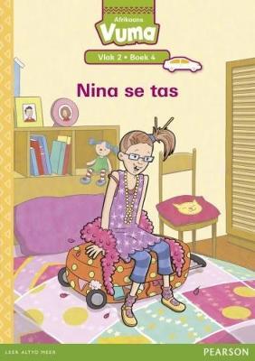 Vuma Afrikaans Huistaal Vlak 2 Boek 4 Leesboek: Nina se tas: Vlak 2: Boek 4: Grade 1