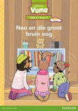 Vuma Afrikaans Huistaal Vlak 2 Boek 9 Leesboek: Neo en die groot bruin oog: Vlak 2: Boek 9: Grade 1