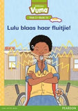 Vuma Afrikaans Huistaal Vlak 2 Boek 14 Leesboek: Lulu blaas haar fluitjie!: Vlak 2: Boek 14: Grade 1