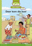 Vuma Afrikaans Huistaal Vlak 3 Boek 1 Leesboek: Daar kom die bus!: Vlak 3: Boek 1: Grade 1