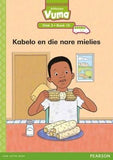 Vuma Afrikaans Huistaal Vlak 3 Boek 15 Leesboek: Kabelo en die nare mielies: Vlak 3: Boek 15: Grade 1