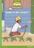 Vuma Afrikaans Huistaal Vlak 4 Boek 9 Leesboek: Waar is die water?: Vlak 4: Boek 9: Grade 1