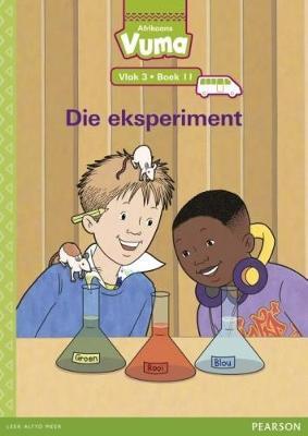 Vuma Afrikaans Huistaal Vlak 3 Boek 11 Grootboek: Die eksperiment: Vlak 3: Boek 11: Grade 1