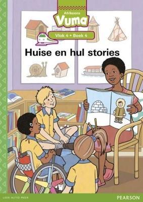 Vuma Afrikaans Huistaal Vlak 4 Boek 4 Grootboek: Huise en hul stories: Vlak 4: Boek 4: Grade 1