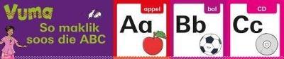 Vuma Afrikaans Huistaal Vlak 1 Alfabet-fries: So maklik soos die ABC: Vlak 1: Grade 1