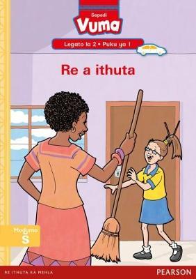 Vuma Sepedi Home Language Legato la 2 Puku ya 1: Re a ithuta: Level 2: Book 1: Grade 1