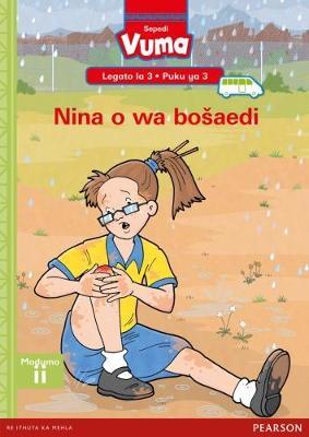 Vuma Sepedi Home Language Legato la 3 Puku ye Kgolo ya 3: Nina o wa bosaedi: Level 3: Big Book 3: Grade 1