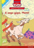 Vuma Sepedi Home Language Legato la 3 Puku ye Kgolo ya 12: E sego gape, Matti!: Level 3: Big Book 12: Grade 1