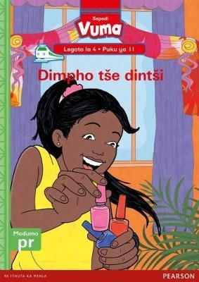 Vuma Sepedi Home Language Legato la 4 Puku ye Kgolo ya 11: Dimpho tse dintsi: Level 4: Big Book 11: Grade 1