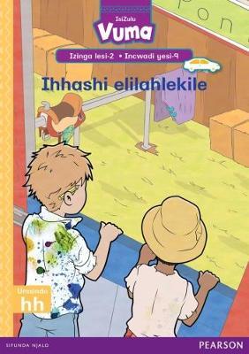 Vuma IsiZulu Home Language Izinga lesi-2 Incwadi Yokufunda yesi-9: Ihhashi elilahlekile: Level 2: Book 9: Grade 1