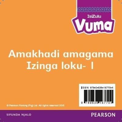 Vuma IsiZulu Home Language Amakhadi amagama Izinga loku-1: Level 1: Grade 1