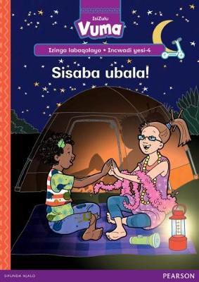 Vuma IsiZulu Home Language Izinga labaqalayo Incwadi Enkulu yesi-4: Sisaba ubala!: Level 1: Big Book 4: Grade R - 1