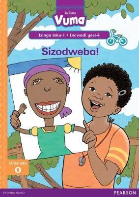 Vuma IsiZulu Home Language Izinga loku-1 Incwadi Enkulu yesi-4: Sizodweba!: Level 1: Big Book 4: Grade 1