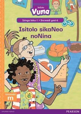 Vuma IsiZulu Home Language Izinga loku-1 Incwadi Enkulu yesi-6: Isitolo sikaNeo noNina: Level 1: Big Book 6: Grade 1