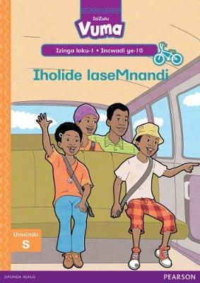 Vuma IsiZulu Home Language Izinga loku-1 Incwadi Enkulu ye-10: Iholide laseMnandi: Level 1: Big Book 10: Grade 1