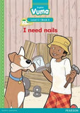 Vuma English First Additional Language Level 4 Big Book 6: I need nails: Level 4: Big Book 6: Grade 1