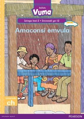 Vuma IsiZulu Home Language Izinga lesi-2 Incwadi Enkulu ye-12: Amaconsi emvula: Level 2: Big Book 12: Grade 1