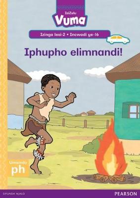 Vuma IsiZulu Home Language Izinga lesi-2 Incwadi Enkulu ye-16: Iphupho elimnandi!: Level 2: Big Book 16: Grade 1