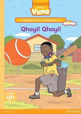 Vuma Inqanaba lesi-2 Incwadi Enkulu ye-13: Qhayi! Qhayi!