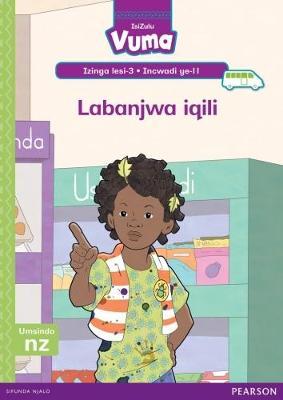Vuma IsiZulu Home Language Izinga lesi-3 Incwadi Enkulu ye-11: Labanjwa iqili: Level 3: Big Book 11: Grade 1