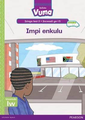 Vuma IsiZulu Home Language Izinga lesi-3 Incwadi Enkulu ye-15: Impi enkulu: Level 3: Big Book 15: Grade 1