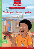 Vuma Sepedi Home Language Legato la 4 Puku ya 13: Tsela ya Lulu ye mpsha: Level 4: Book 13: Grade 1