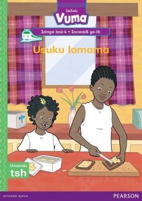 Vuma IsiZulu Home Language Izinga lesi-4 Incwadi Yokufunda ye-16: Usuku lomama: Level 4: Book 16: Grade 1