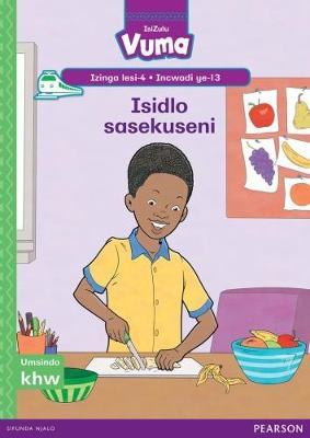 Vuma IsiZulu Home Language Izinga lesi-4 Incwadi Enkulu ye-13: Isidlo sasekuseni: Level 4: Big Book 13: Grade 1