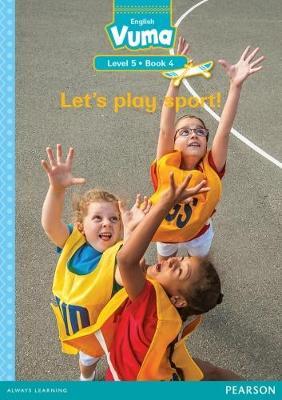 Vuma English First Additional Language Level 5 Book 4 Reader: Let's play sport!: Level 5: Book 4: Grade 2