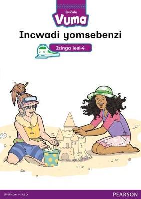 Vuma IsiZulu Home Language Izinga lesi-4 Incwadi yomsebenzi: Level 4: Grade 1: Workbook