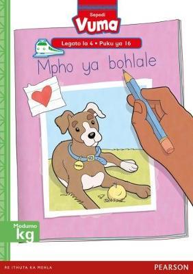 Vuma Sepedi Home Language Legato la 4 Puku ya 16: Mpho ya bohlale: Level 4: Book 16: Grade 1