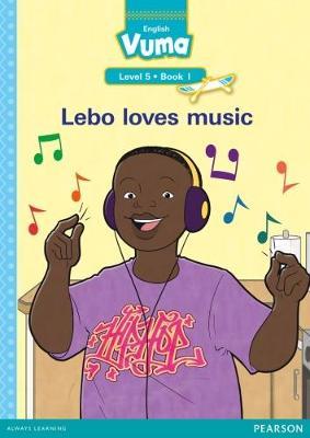 Vuma English First Additional Language Level 5 Big Book 1: Lebo loves music: Level 5: Big Book 1: Grade 2