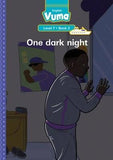 Vuma English First Additional Language Level 7 Big Book 2: One dark night: Level 7: Big Book 2: Grade 2