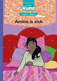 Vuma English First Additional Language Level 7 Big Book 5: Amina is sick: Level 7: Big Book 5: Grade 2