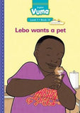 Vuma English First Additional Language Level 7 Big Book 10: Lebo wants a pet: Level 7: Big Book 10: Grade 2