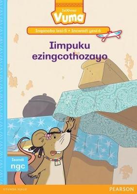 Vuma IsiXhosa Home Language Inqanaba lesi-5 Incwadi Yokufunda yesi-6: Iimpuku ezingcothozayo: Level 5: Book 6: Grade 2