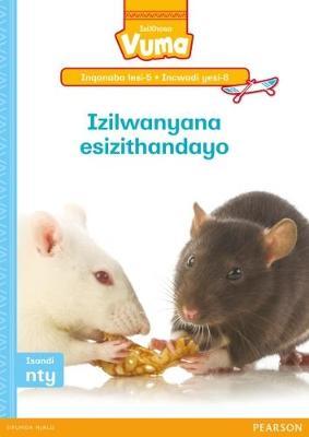 Vuma IsiXhosa Home Language Inqanaba lesi-5 Incwadi Enkulu yesi-8: Izilwanyana esizithandayo: Level 5: Big Book 8: Grade 2