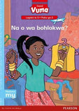 Vuma Sepedi Home Language Legato la 5 Puku ya 3: Na o wa bohlokwa?: Level 5: Book 3: Grade 2