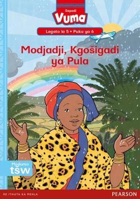 Vuma Sepedi Home Language Legato la 5 Puku ya 6: Modjadji, Kgosigadi ya Pula: Level 5: Book 6: Grade 2