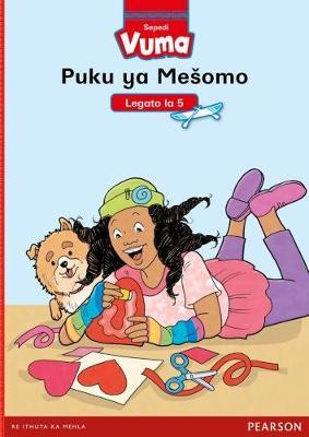 Vuma Sepedi Home Language Legato la 5 Puku ya Mesomo: Level 5: Grade 2