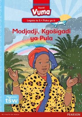 Vuma Sepedi Home Language Legato la 5 Puku ye Kgolo ya 6: Modjadji, Kgosigadi ya Pula: Level 5: Big Book 6: Grade 2