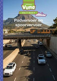 Vuma Afrikaans Huistaal: Grade 2: Vlak 7 Boek 8 Leesboek : Padvervoer en spoorvervoer