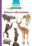 Vuma English First Additional Language: Level 8 Big Book 9 : Africa's wild animals
