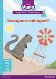 Vuma IsiZulu Home Language Izinga lesi-6 Incwadi Yokufunda yesi-7: Uzongena enkingeni!: Level 6: Book 7: Grade 2