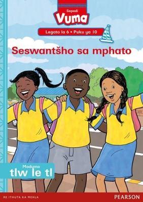 Vuma Sepedi Home Language Legato la 6 Puku ya 10: Seswantsho sa mphato: Level 6: Book 10: Grade 2