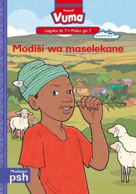 Vuma Sepedi Home Language Legato la 7 Puku ya 7: Modisi wa maselekane: Level 7: Book 7: Grade 2