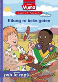 Vuma Sepedi Home Language Legato la 7 Puku ya 10: Etlang re bese gotee: Level 7: Book 10: Grade 2