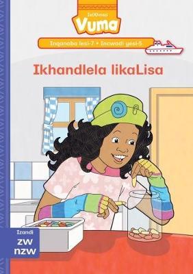 Vuma IsiXhosa Home Language Inqanaba lesi-7 Incwadi Yokufunda yesi-5: Ikhandlela likaLisa: Level 7: Book 5: Grade 2