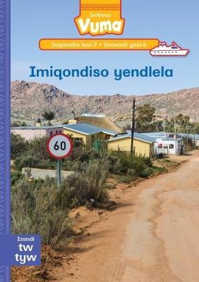Vuma IsiXhosa Home Language Inqanaba lesi-7 Incwadi Yokufunda yesi-6: Imiqondiso yendlela: Level 7: Book 6: Grade 2